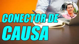 CONECTOR DE CAUSA (DEFINICIÓN Y EJEMPLOS BIEN EXPLICADOS) - WILSON TE EDUCA