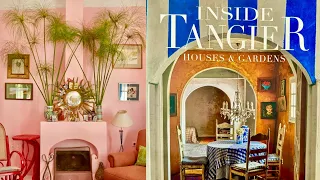 A Book Review: Inside Tangier Houses & Gardens Nicó Baldissera, Interior Designer & Camellia Garden