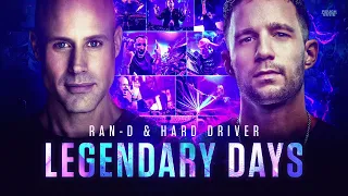 Ran-D & Hard Driver - Legendary Days (OUT NOW)