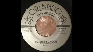 Orlando, Futurock - Future School (Rare Private Press Metal, Detroit, 1982)