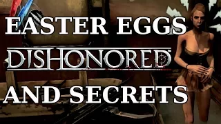 Dishonored Easter Eggs And Secrets HD