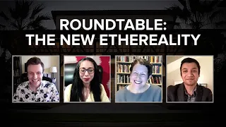 Roundtable: The New Ethereality