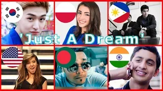 Who Sang It Better: Just A Dream (Philippines, USA, Bangladesh, South Korea, India, Poland)