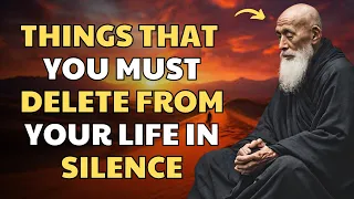 11 Things That You Must Delete From Your Life In Silence | Buddhism