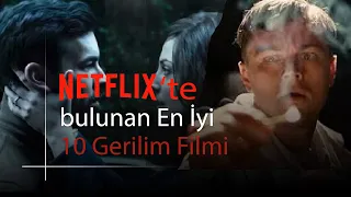 Netflix'te İzleyebileceğiniz En İyi Gerilim Filmleri