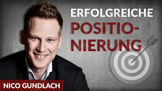 Erfinde Dich neu: So geht Positionierung im 21. Jahrhundert - Nico Gundlach | Tobias Beck