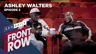 Ashley Walters Talks Not Having Faith In Top Boy 3, Getting Fired For Partying & more | Front Row