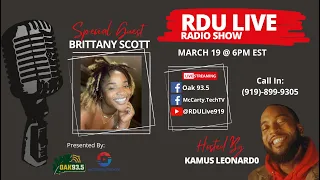 3/19/2024 RDU Live "Tapped In" w/ Kamus Leonardo ft. Brittany Scott