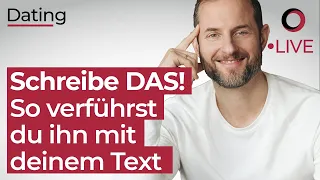 Schreibe DAS! So verführst du ihn mit deinem Text!