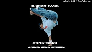 ROCKELL FEAT. DJ FERNANDO - IN A DREAM (WICKED MIX REMIX)