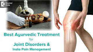 Joint Disorders & INSTA PAIN MANAGEMENT by Ayurveda - Dr. Payal Khandelwal | Doctors' Circle