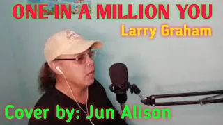One In A Million You- Larry Graham (cover) by Jun Alison