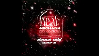 Archana - Heat (Azuro Dance Edit)