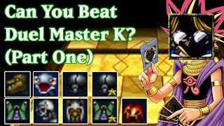 Can You Beat Duel Master K?