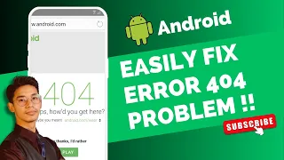 How to Fix Error 404 on Android !