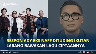 RESPON Ady Eks Naff Disebut Ikut Ikutan Larang Bawakan Lagu Ciptaannya, Itu Bukan Hak Kalian!