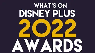 What's On Disney Plus -  Best Of 2022 Awards Winners!