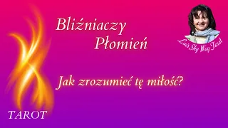 Bliźniaczy Płomień - miłość ponad czasem i przestrzenią