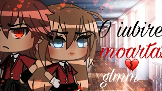 []🖤O iubire moarta?🖤[]glmm in romana