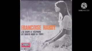 J'AL COUPE LE TELEPHONE☆LES DOIGTS DANS LA PORTE / FRANÇOISE HARDY(V.45.1655)