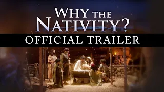 Why The Nativity? Official Trailer