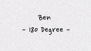 Ben - 180 Degree (HAN/ROM/INDO SUB)