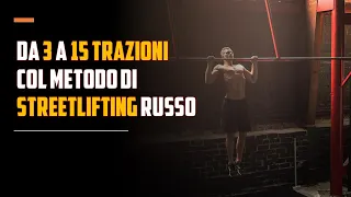 Aumentare le trazioni alla sbarra da 3 a 15 col metodo di streetlifting russo