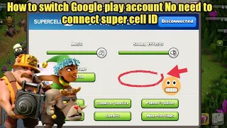 how to switch account in clash of clans update December 2022 (tagalong)