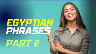 Egyptian Arabic Phrases - Part 2  جمل بالمصري