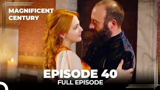 Magnificent Century Episode 40 | English Subtitle