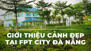 RODOLAND -  GIỚI THIỆU CẢNH ĐẸP TẠI KHU ĐÔ THỊ FPT CITY ĐÀ NẴNG