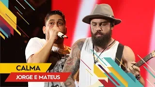 Jorge & Mateus - Calma - Villa Mix Rio de Janeiro 2017 ( Ao Vivo )