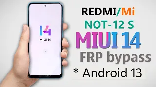 Redmi Note 12s FRP Bypass Android 13 MIUI 14 | Google/Gmail Account Unlock Redmi Note 12s Without Pc