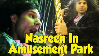 Nasreen In Amusement Park | Desi Tv Entertainment | ST1R