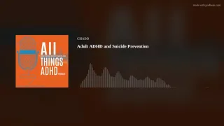 Adult ADHD and Suicide Prevention