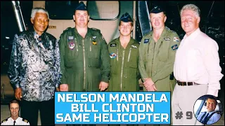 Flying Nelson Mandela and Bill Clinton in the same Helicopter