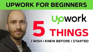 Upwork Tips + Tricks 2022 - 5 Things I wish I knew before I started on Upwork