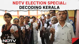 Lok Sabha Elections 2024 | Poll Science: How Is Kerala Poised To Vote