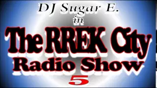 80's Old School Rap Mix: The RREK City 5 - DJ Sugar E.