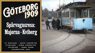 Göteborg 1909 - Spårvagnsresa Majorna - Kviberg - Remastered 4K