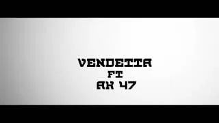 Vendetta ft AK 47 - Beton 2013