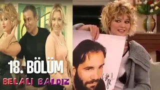 Belalı Baldız 18. Bölüm