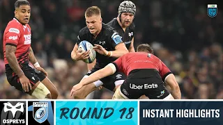 Ospreys v Cardiff Rugby | Instant Highlights | Round 18 | URC 2022/23