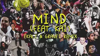 Skrillex & Diplo - Mind (feat. Kai) [Ekali & Gravez Remix]