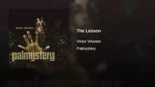 Victor Wooten - The Lesson