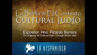 La Biblia & El Contexto Cultural Judío