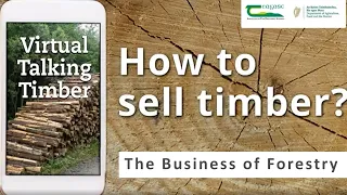The Business of Forestry: how to sell timber - Live Virtual Event