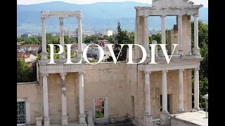 PLOVDIV, Bulgaria #TopHiddenTreasures (HD video)