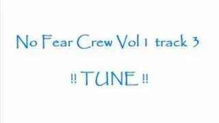 NO FEAR CREW VOL 1 TRACK 3