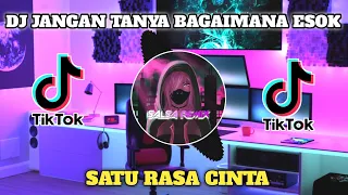 DJ JANGAN TANYA BAGAIMANA ESOK FULL BASS TERBARU 2023 REMIX